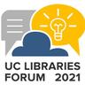 UC Libraries Forum: Leading with Innovation, Stronger through Collaboration