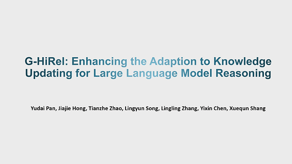 G-HiRel: Enhancing the Adaption to Knowledge Updating for Large Language Model Reasoning
