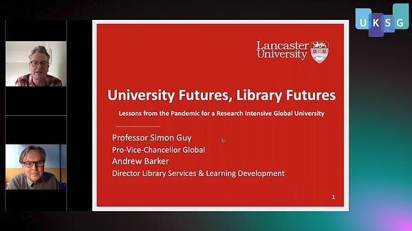 University Futures, Library Futures: Lessons from the Pandemic for Reimagining the Future of our Institutions