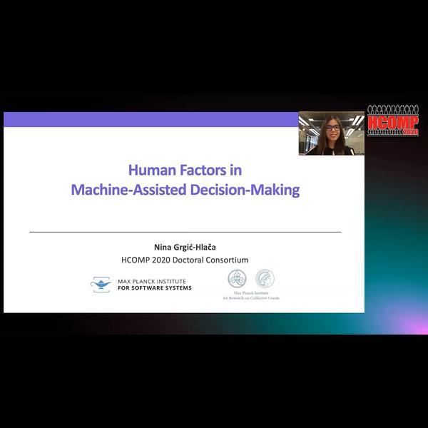Accounting for Human Factors in Machine-Assisted Decision-Making
