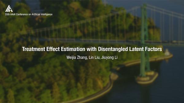 Treatment Effect Estimation with Disentangled Latent Factors