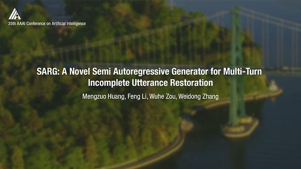SARG: A Novel Semi Autoregressive Generator for Multi-Turn Incomplete Utterance Restoration