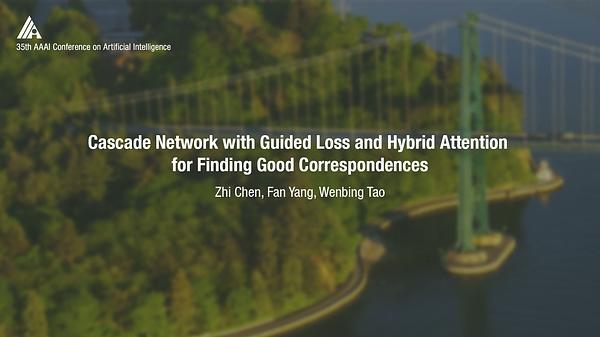 Cascade Network with Guided Loss and Hybrid Attention for Finding Good Correspondences