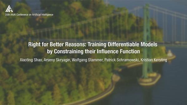 Right for Better Reasons: Training Differentiable Models by Constraining their Influence Function