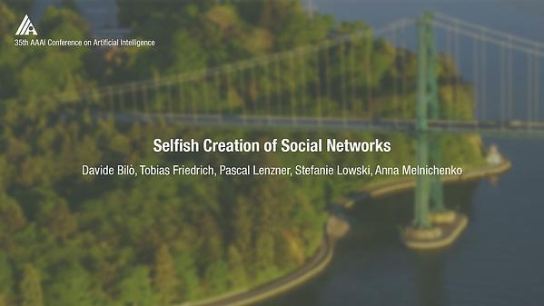 Selfish Creation of Social Networks