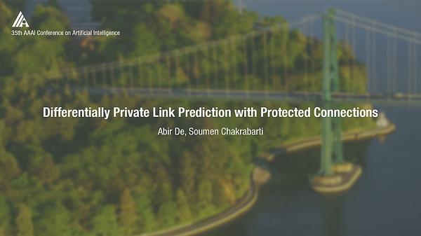 Differentially Private Link Prediction with Protected Connections
