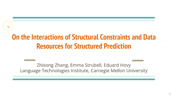 On the Interactions of Structural Constraints and Data Resources for Structured Prediction
Zhisong Zhang, Emma Strubell and Eduard Hovy (zerozones17@gmail.com)
Status: Accept