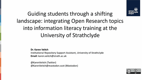 Guiding students through a shifting landscape: integrating Open Research topics into information literacy training at the University of Strathclyde