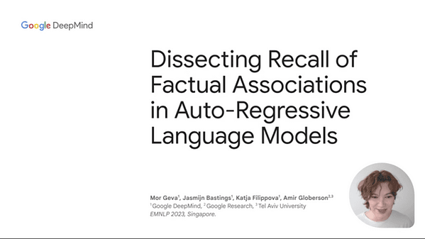 Dissecting Recall of Factual Associations in Auto-Regressive Language Models | VIDEO