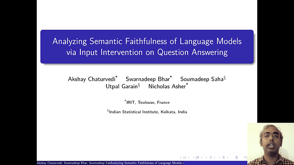Analyzing Semantic Faithfulness of Language Models via Input Intervention on Question Answering | VIDEO
