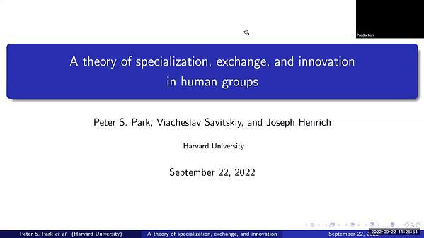 A theory of specialization, exchange, and innovation in human groups